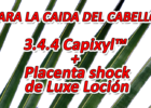 3.4.4 Capixyl™ + Placenta shock de Luxe Loción